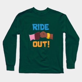 Ride Out Long Sleeve T-Shirt